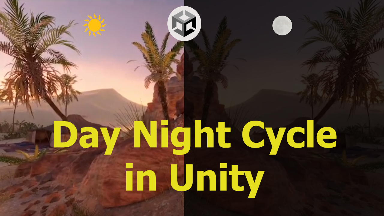 How to Create a Day and Night Cycle in Unity